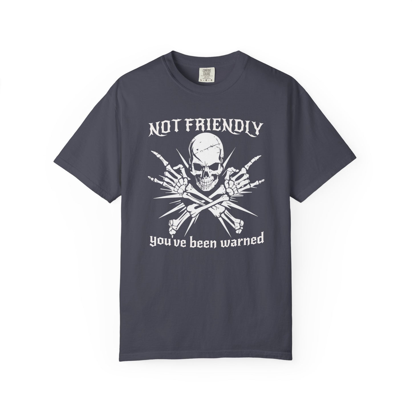 Not Friendly You've Been Warned, Skull - T-Shirt