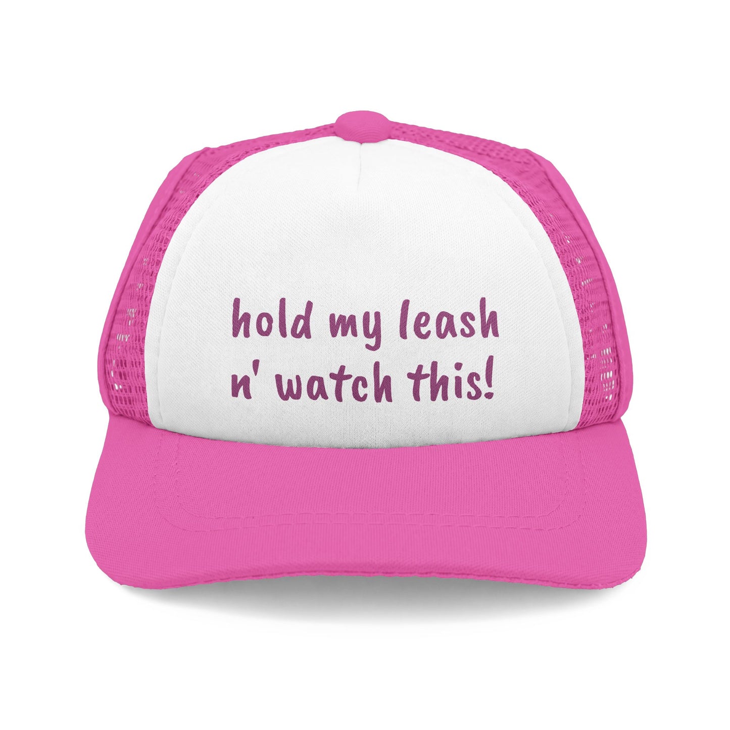 Hold My Leash n' Watch This! - Dog Hat