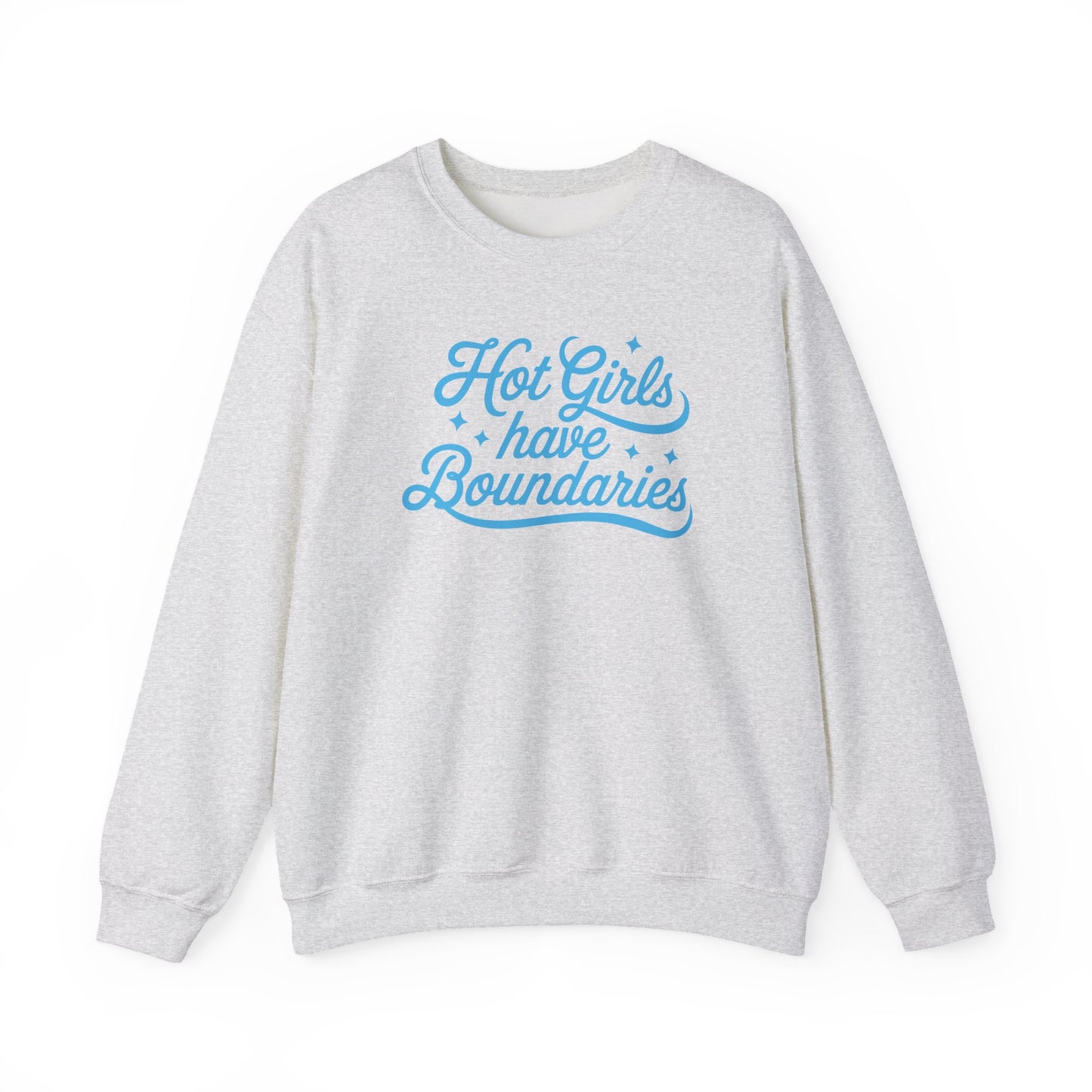 Hot Girls Have Boundaries - Sweatshirt
