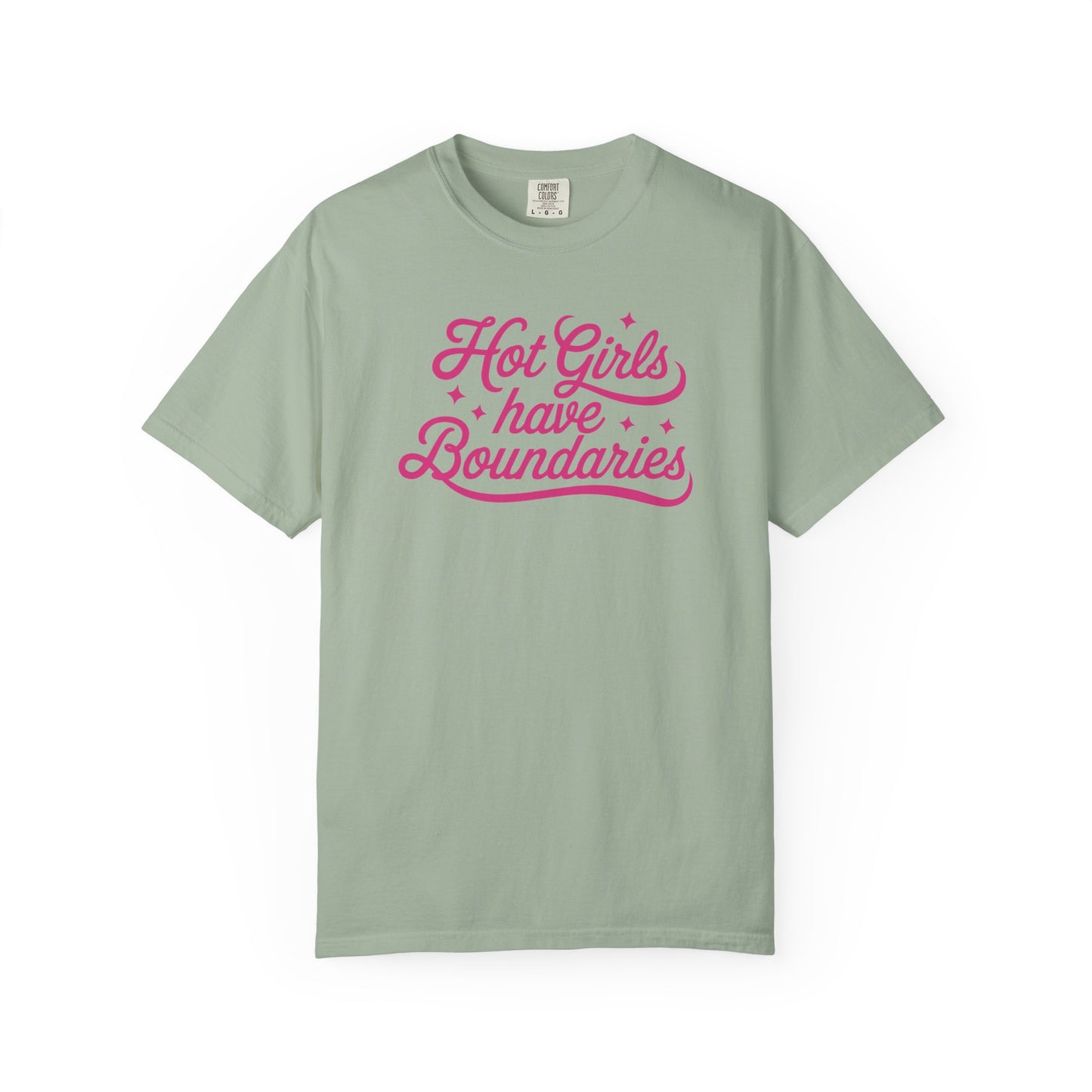 Hot Girls Have Boundaries - T Shirt