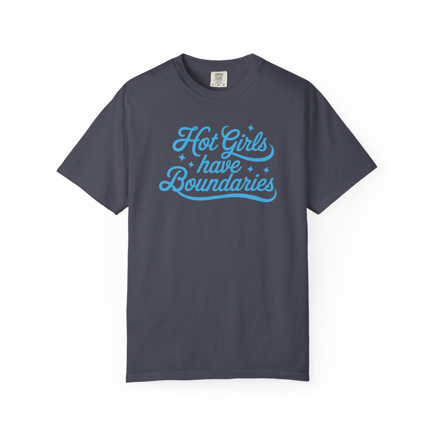 Hot Girls Have Boundaries T-Shirt
