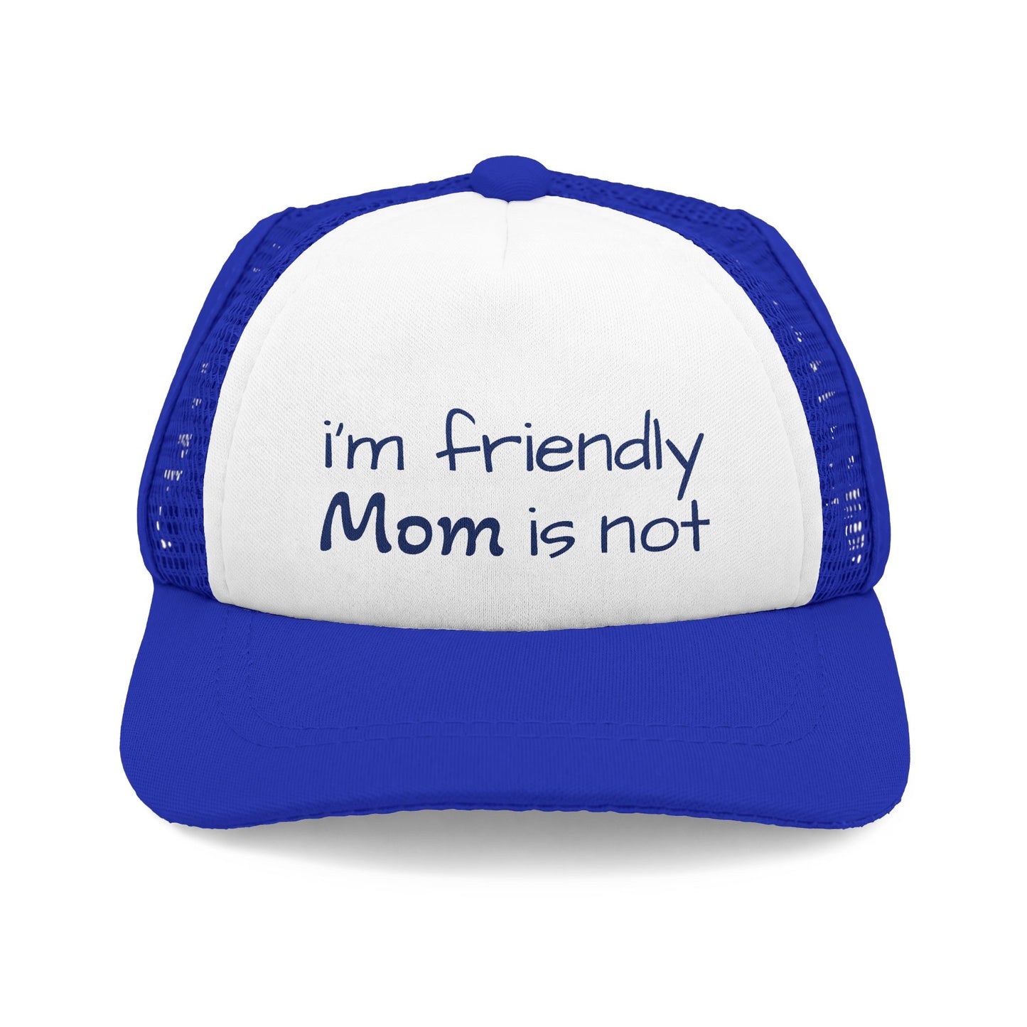 I'm Friendly Mom Is Not - Dog Hat