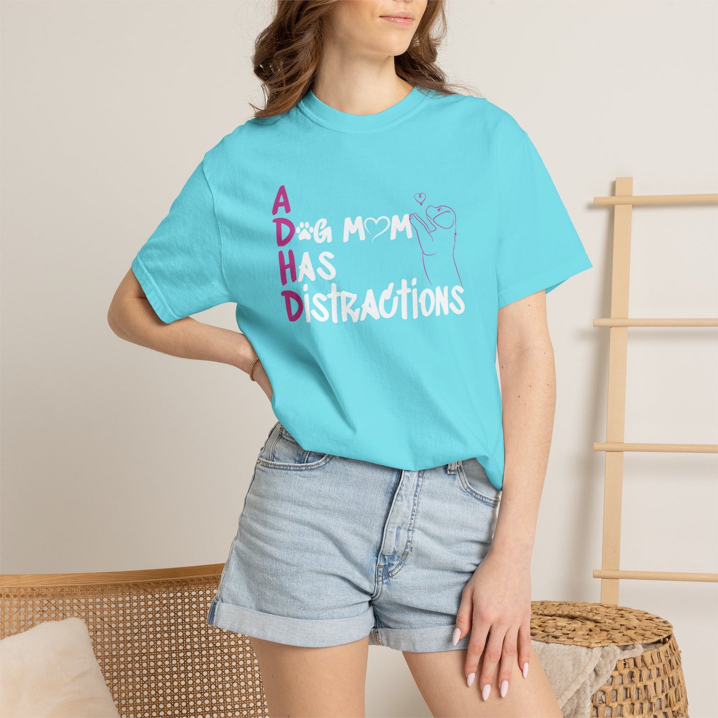 ADHD, A Dog Mom Has Distractions - T-Shirt