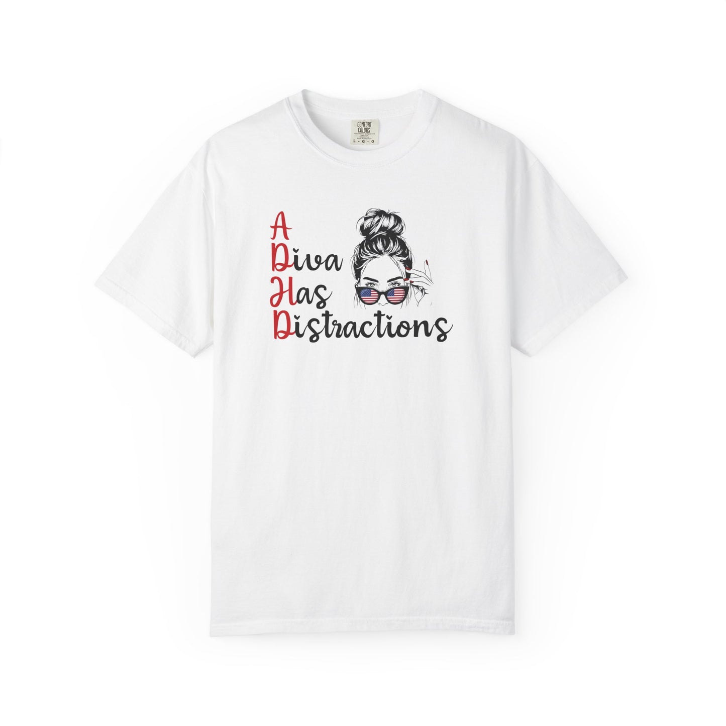 ADHD Patriotic A Diva Has Distractions - T-Shirt