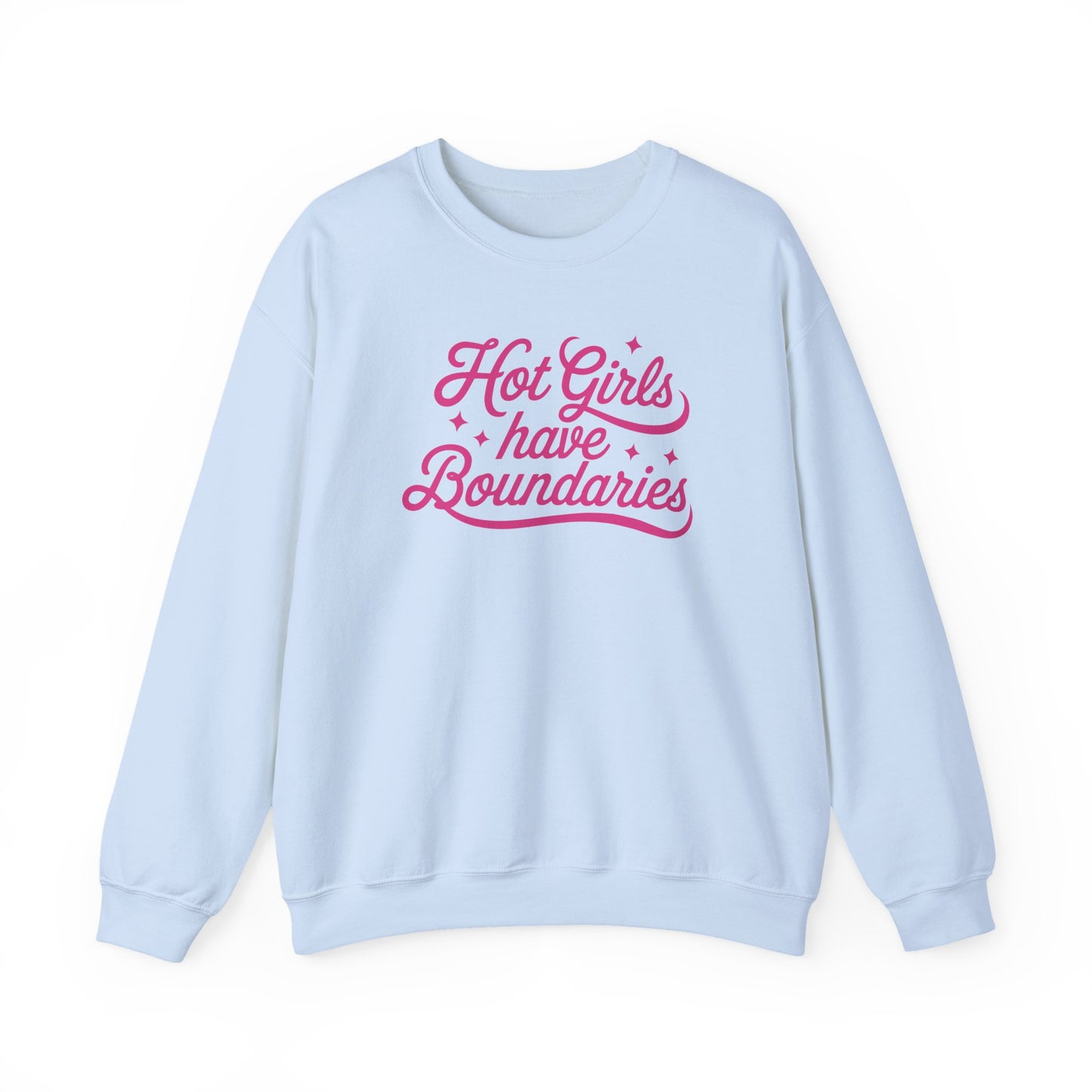 Hot Girls Have Boundaries - Sweatshirt