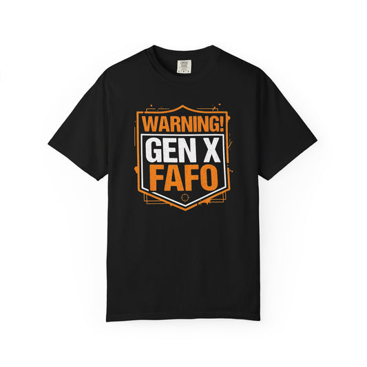 Warning Gen X FAFO - T Shirt
