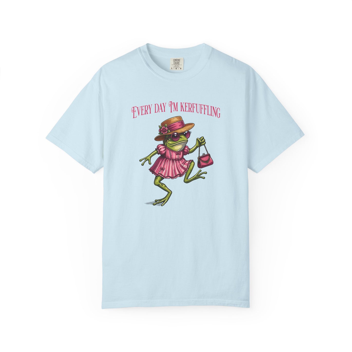 Every Day I'm Kerfuffling - T-Shirt