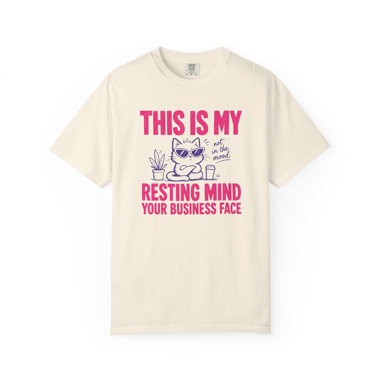 This Is My Resting Mind Your Business Face - T Shirt