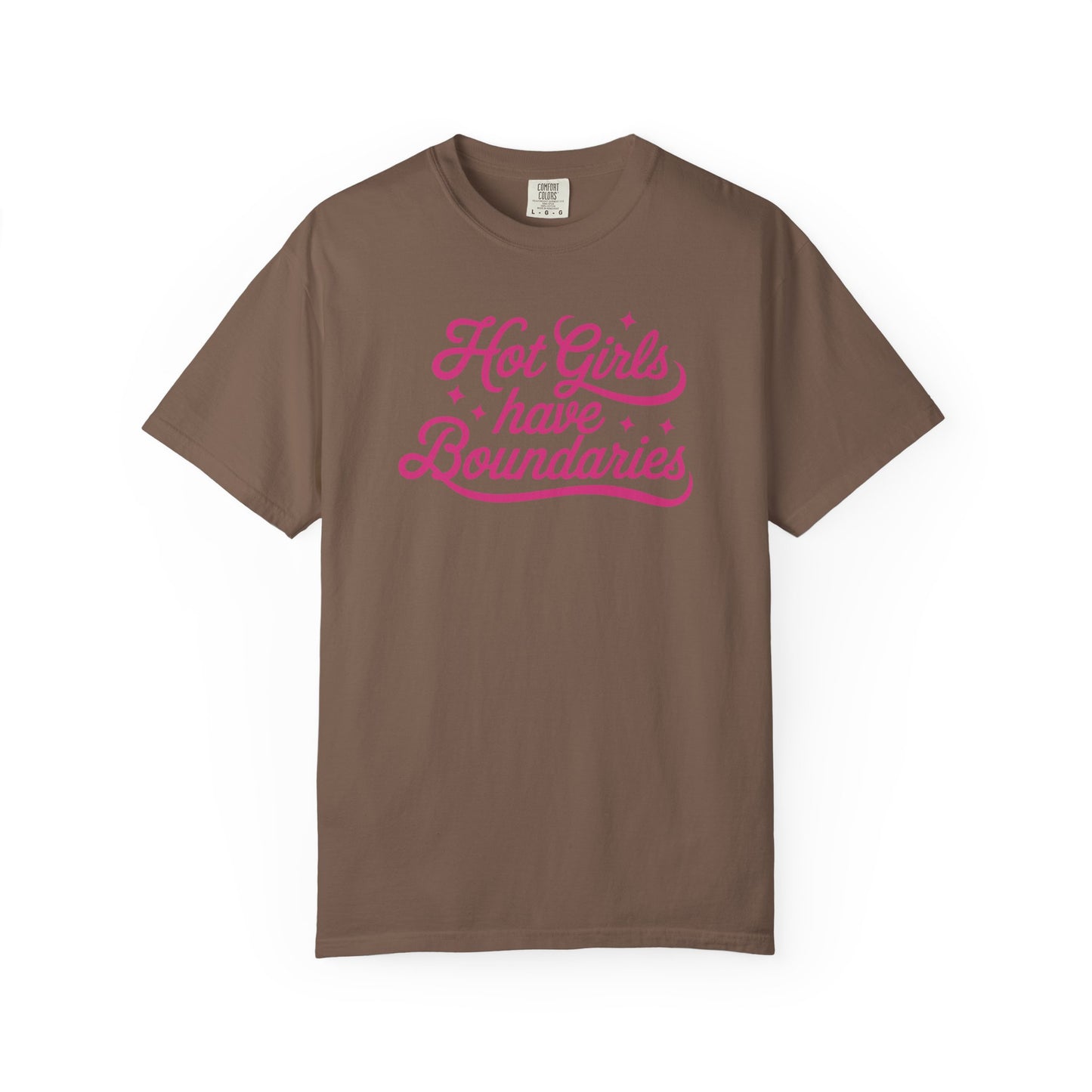 Hot Girls Have Boundaries - T Shirt