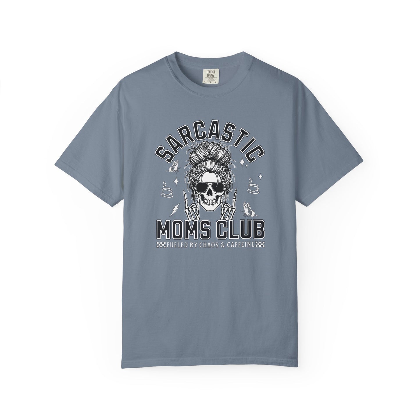 Sarcastic Moms Club - T-Shirt