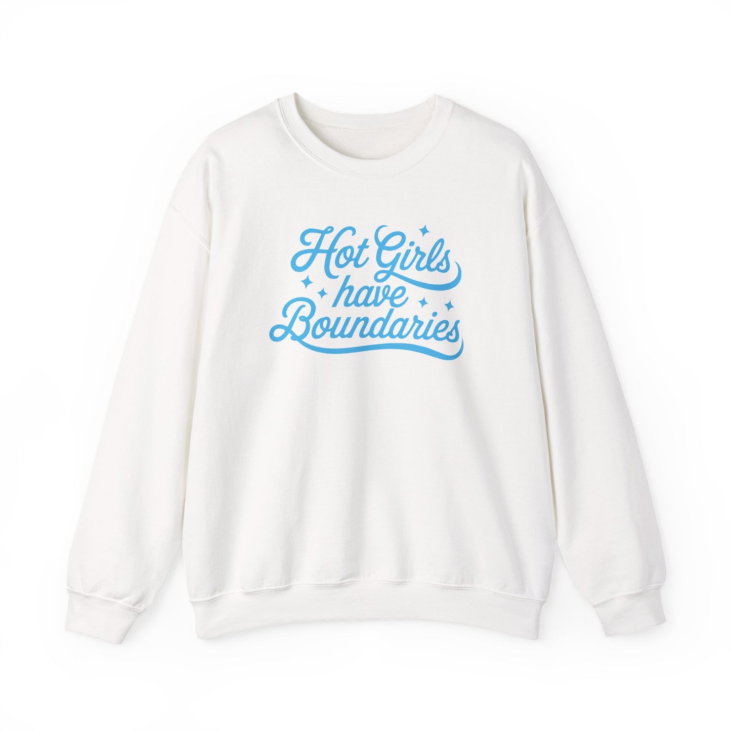 Hot Girls Have Boundaries - Sweatshirt