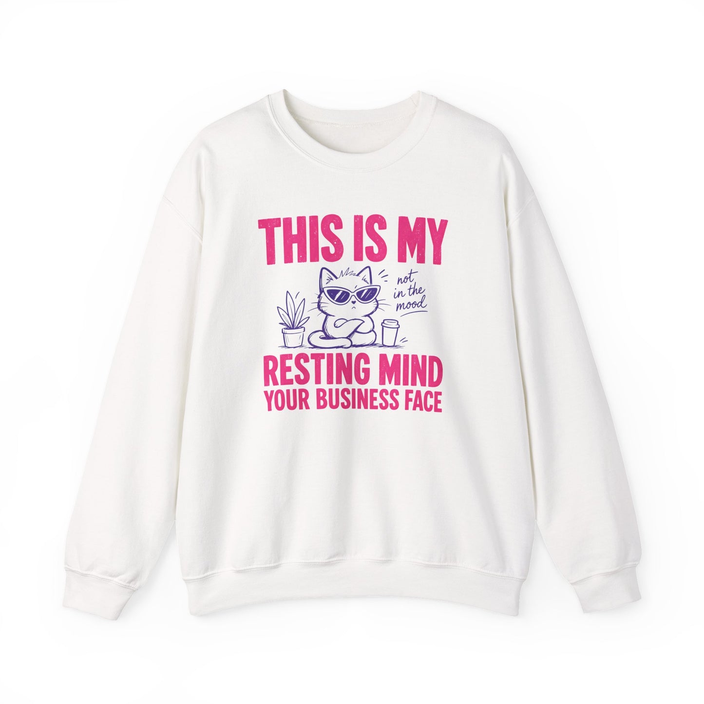 This Is My Resting Mind Your Business Face - Sweatshirt