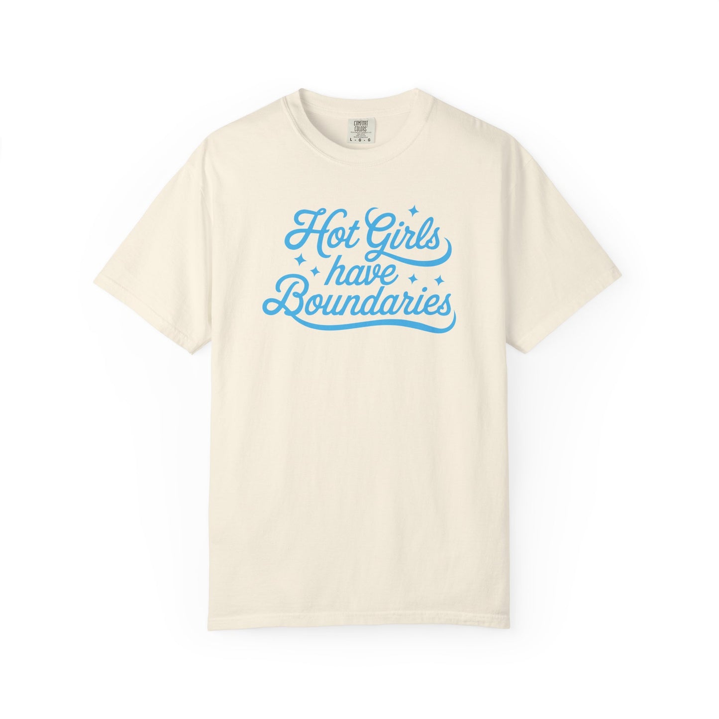 Hot Girls Have Boundaries T-Shirt