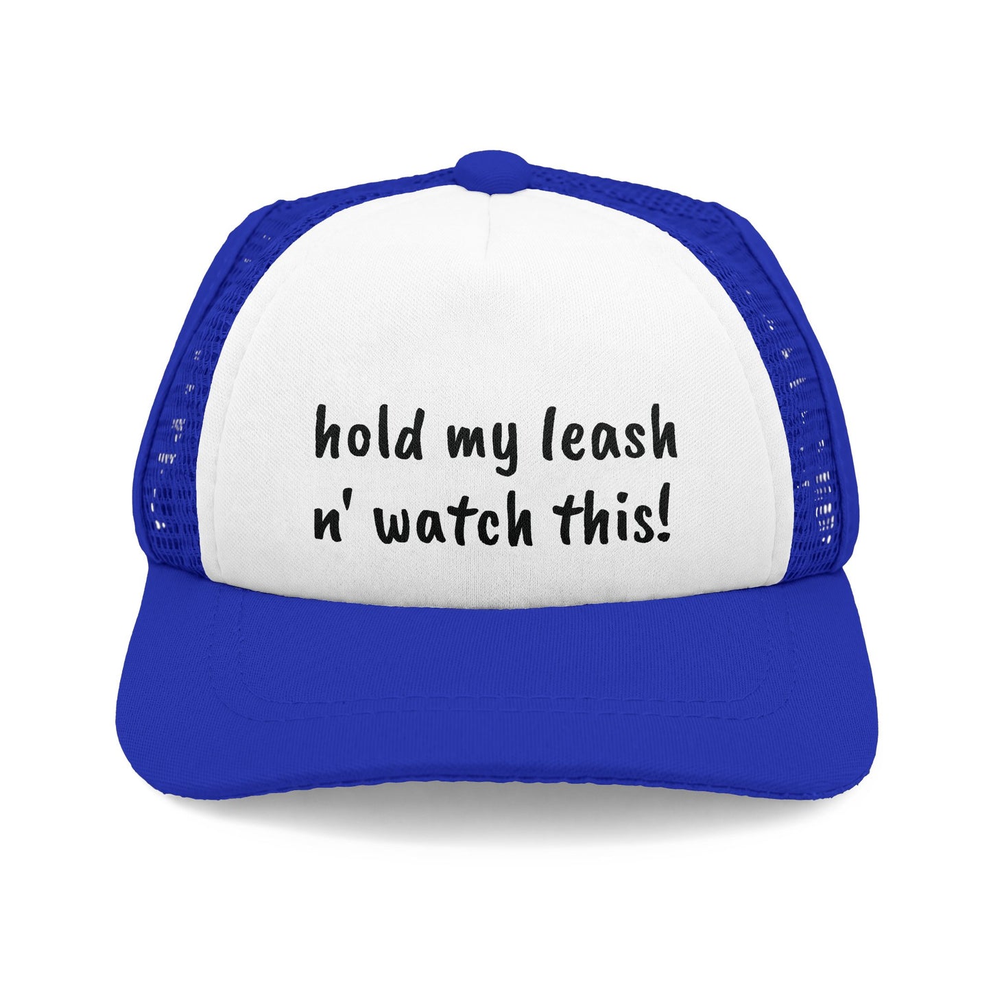 Hold My Leash n' Watch This! - Dog Hat