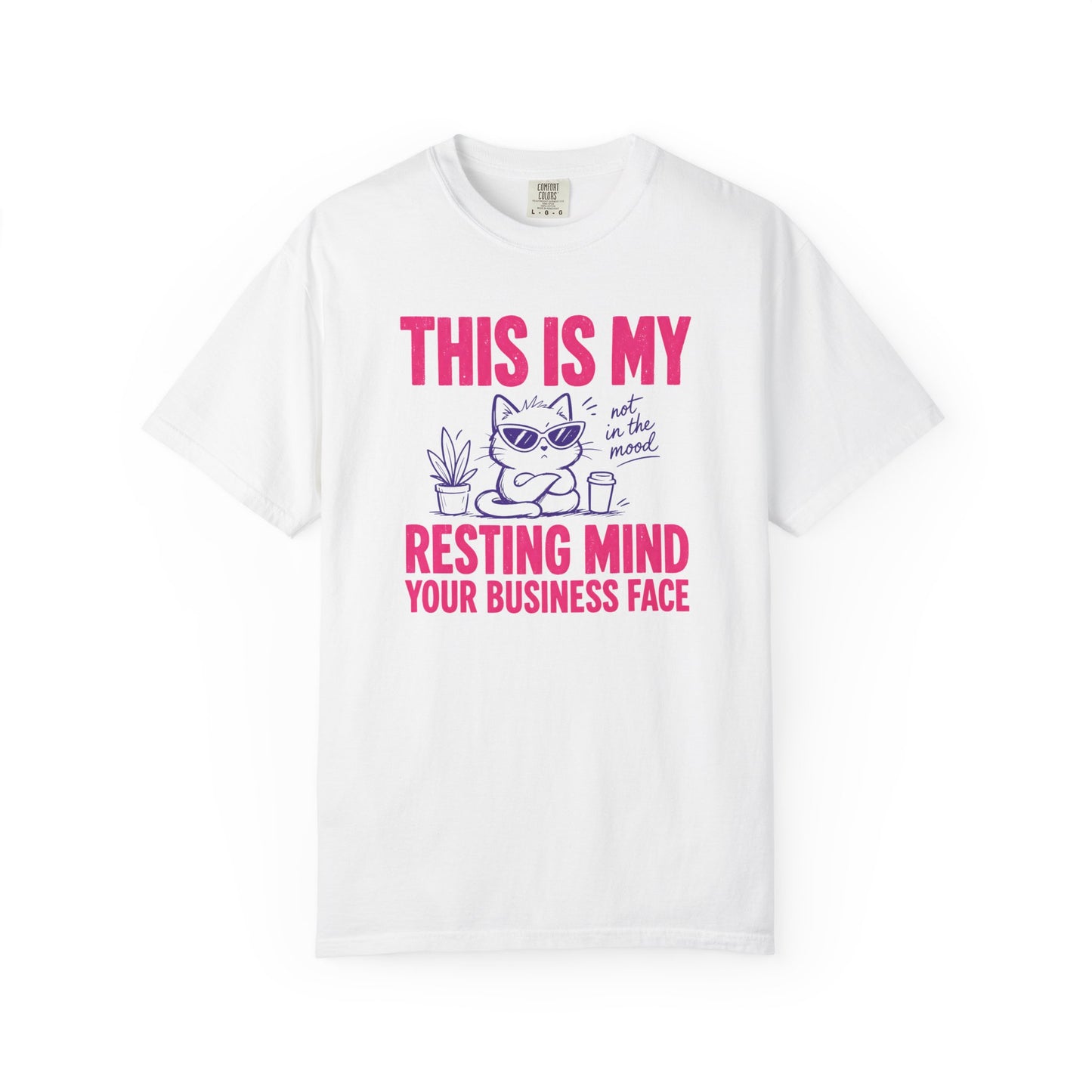 This Is My Resting Mind Your Business Face - T Shirt