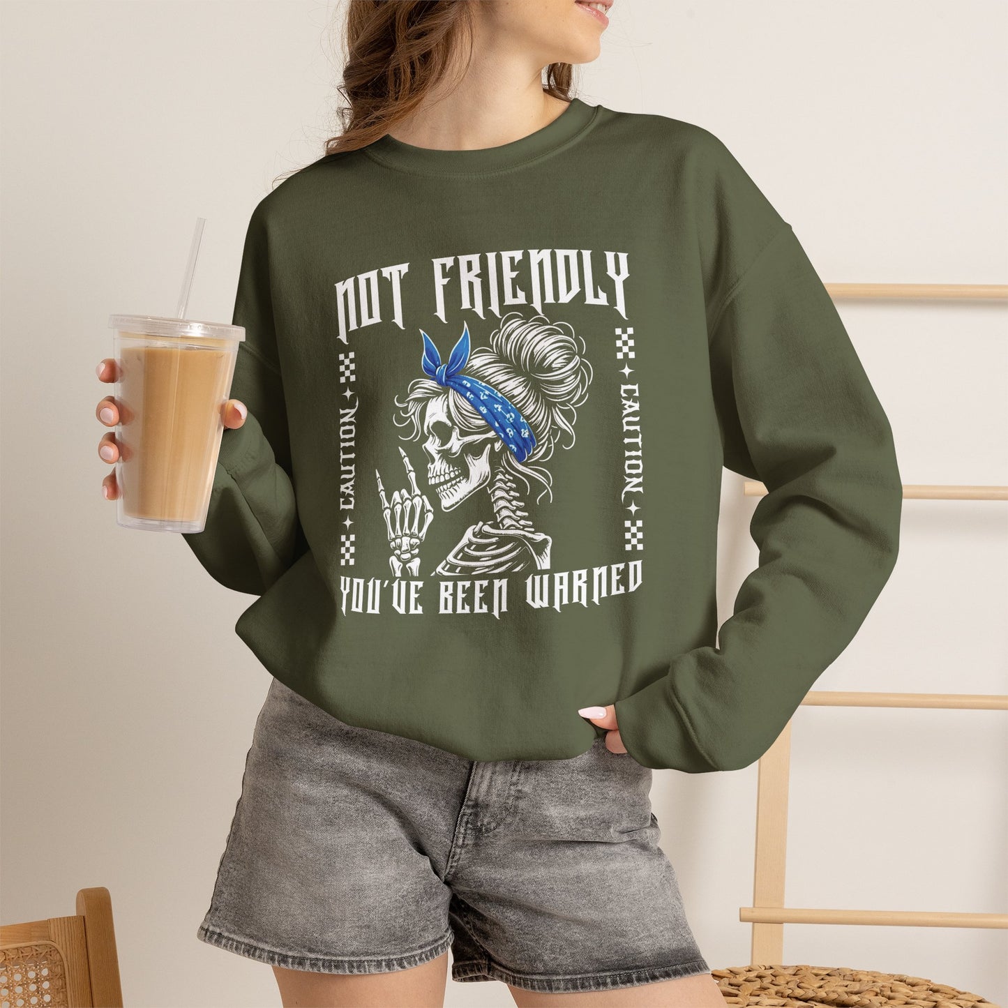 Not Friendly, You've Been Warned - Sweatshirt