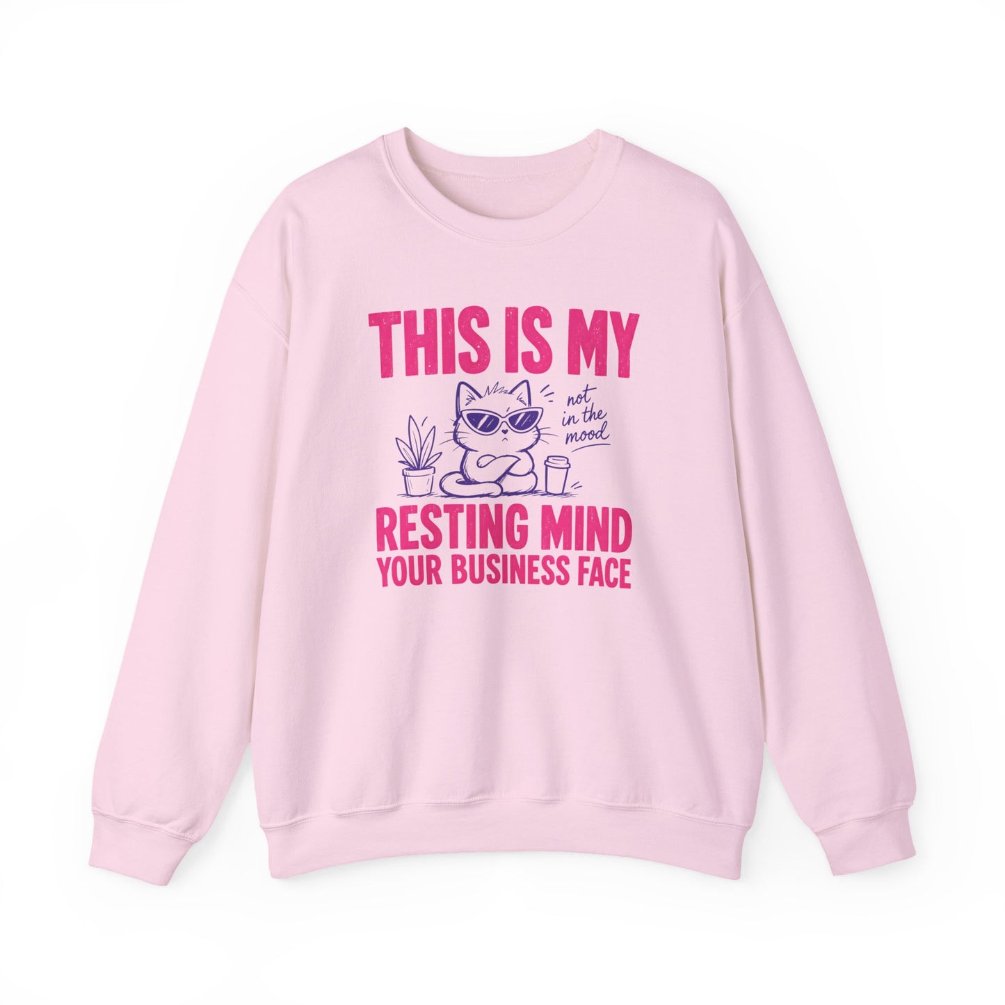 This Is My Resting Mind Your Business Face - Sweatshirt