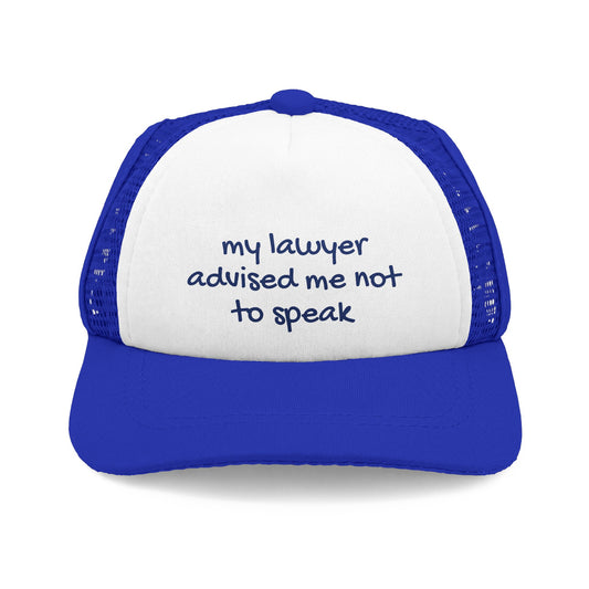 my lawyer advised me not to speak - Dog Hat