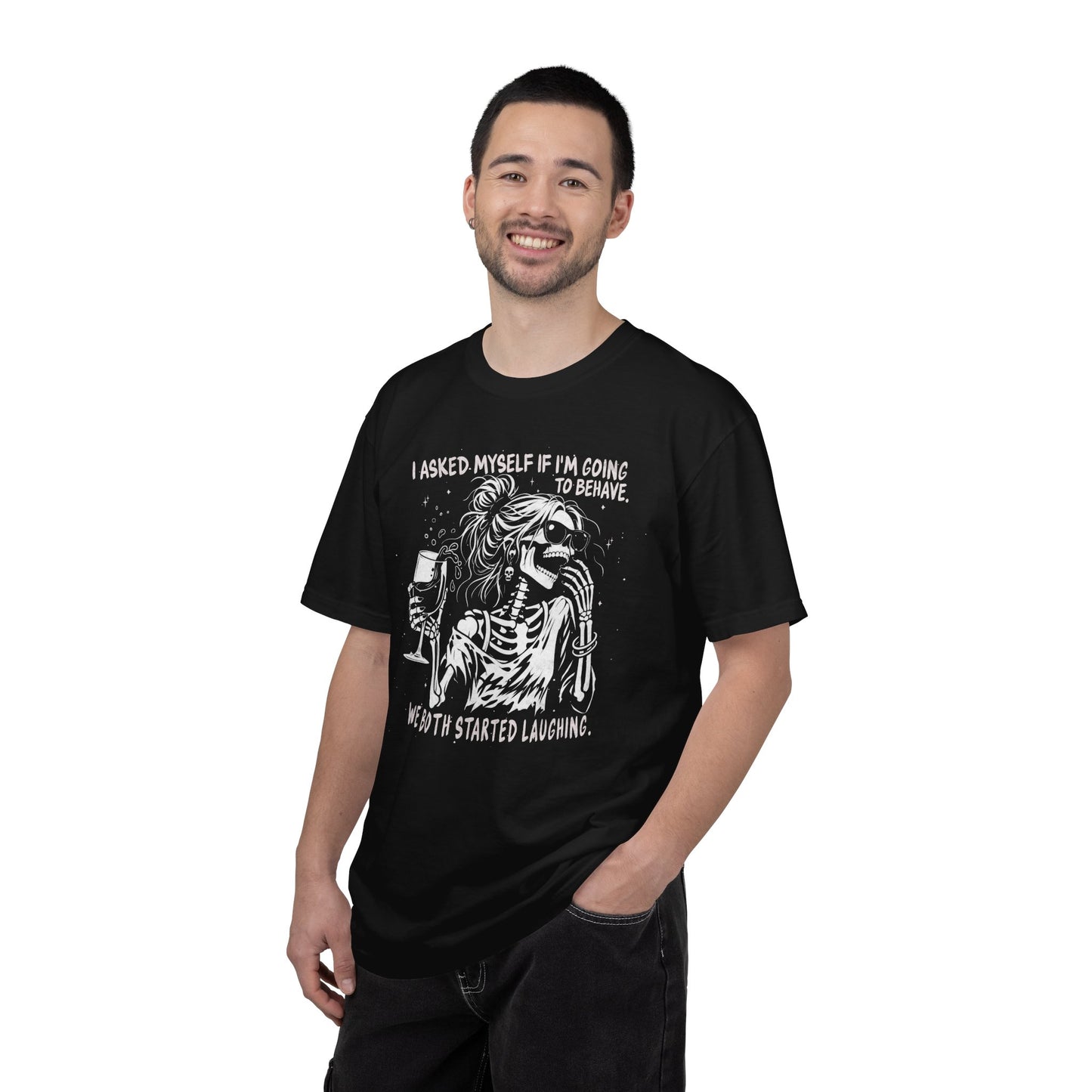 I Asked Myself If I’m Going To Behave, We Both Started Laughing - T-Shirt