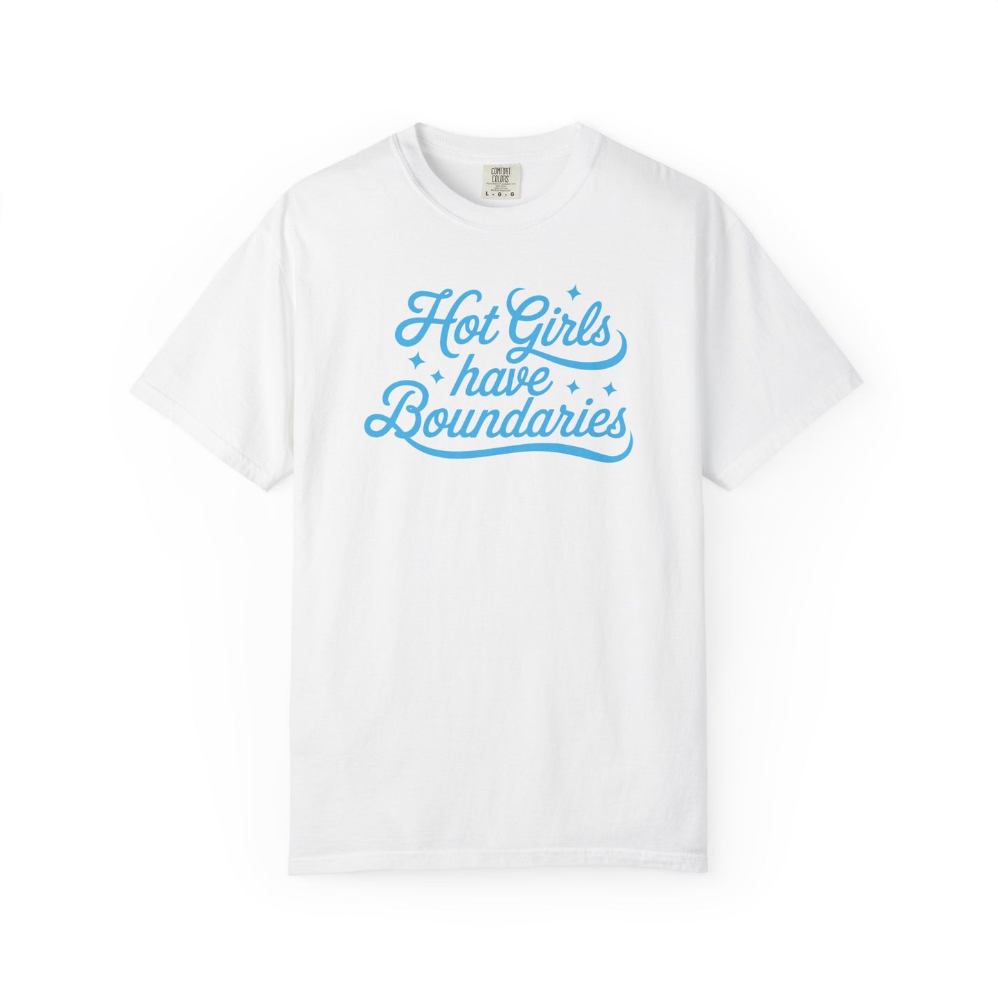 Hot Girls Have Boundaries T-Shirt