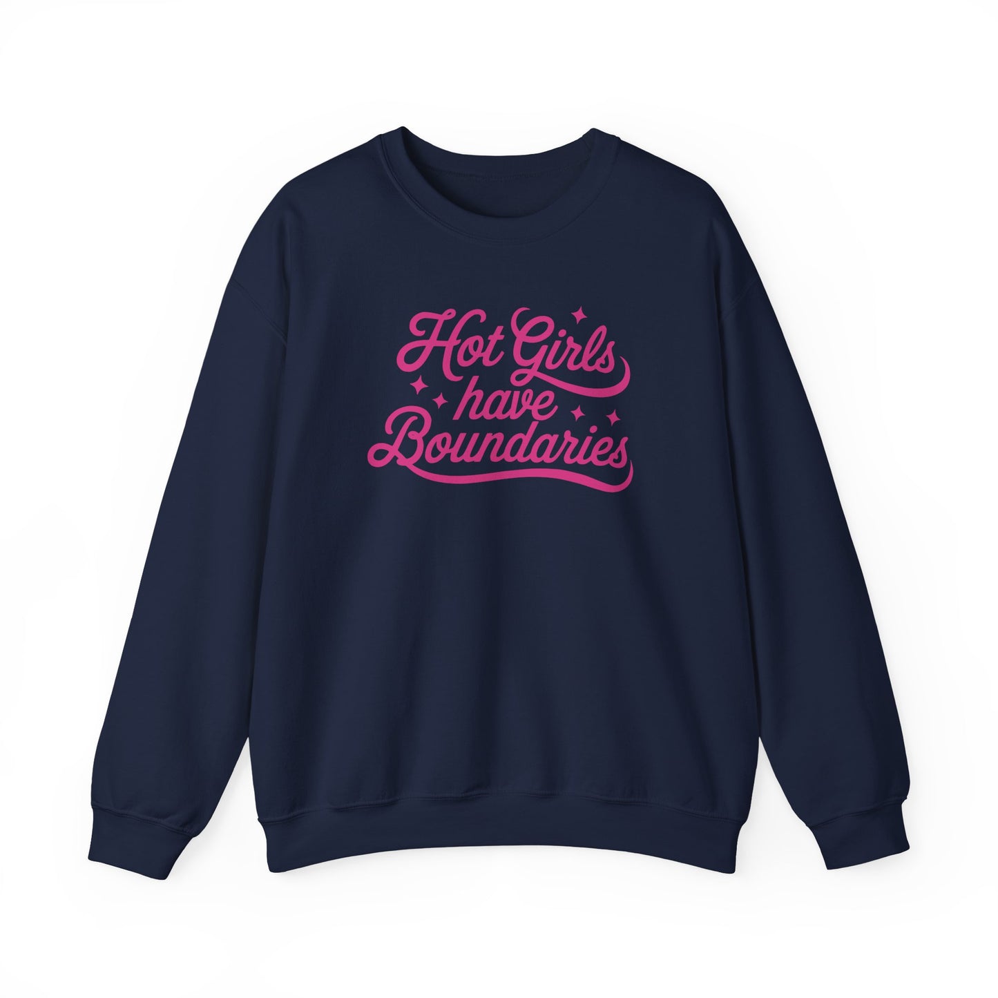 Hot Girls Have Boundaries - Sweatshirt