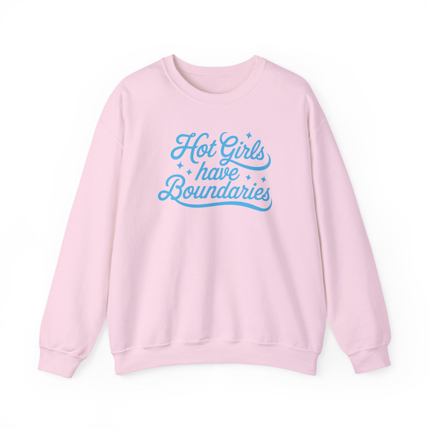 Hot Girls Have Boundaries - Sweatshirt