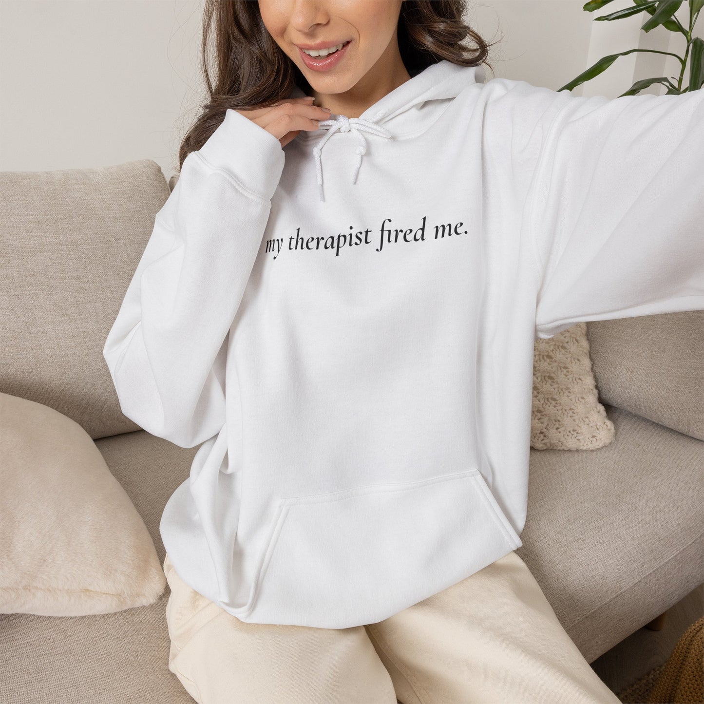 My Therapist Fired Me - Hoodie