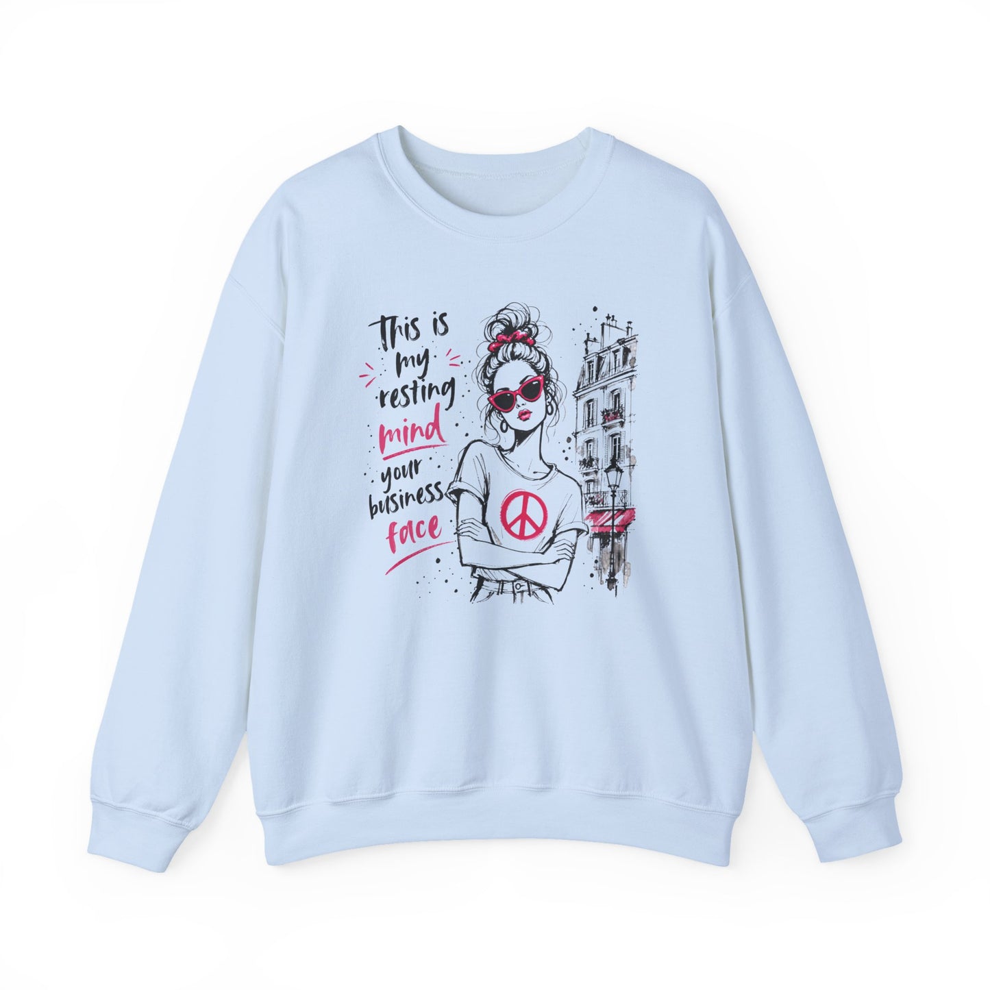 This Is My Resting Mind Your Business Face - Sweatshirt