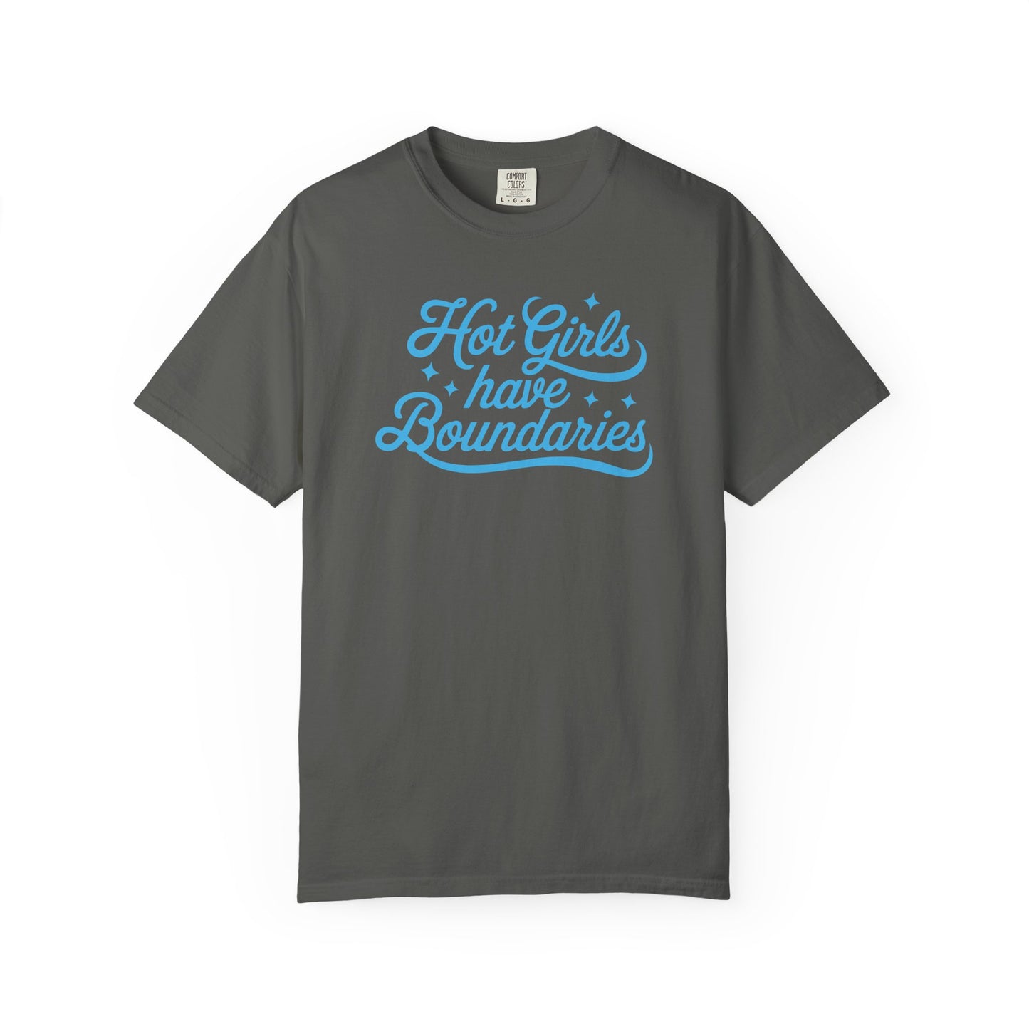 Hot Girls Have Boundaries T-Shirt