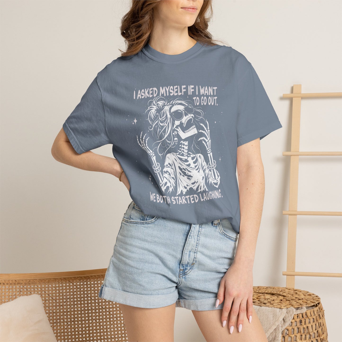 I Asked Myself If I Wanted To Go Out, We Both Started Laughing - T-Shirt