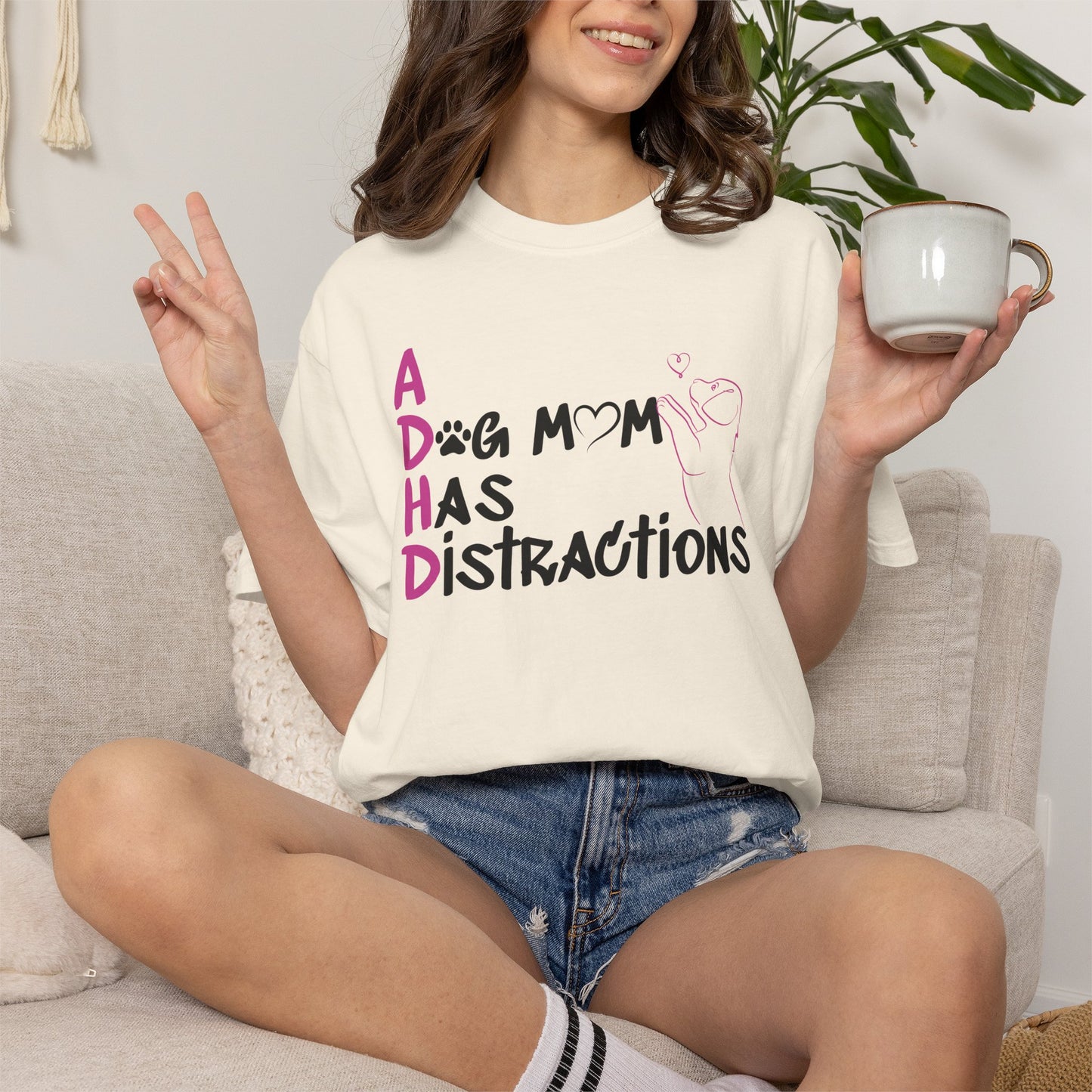 ADHD, A Dog Mom Has Distractions - T-Shirt