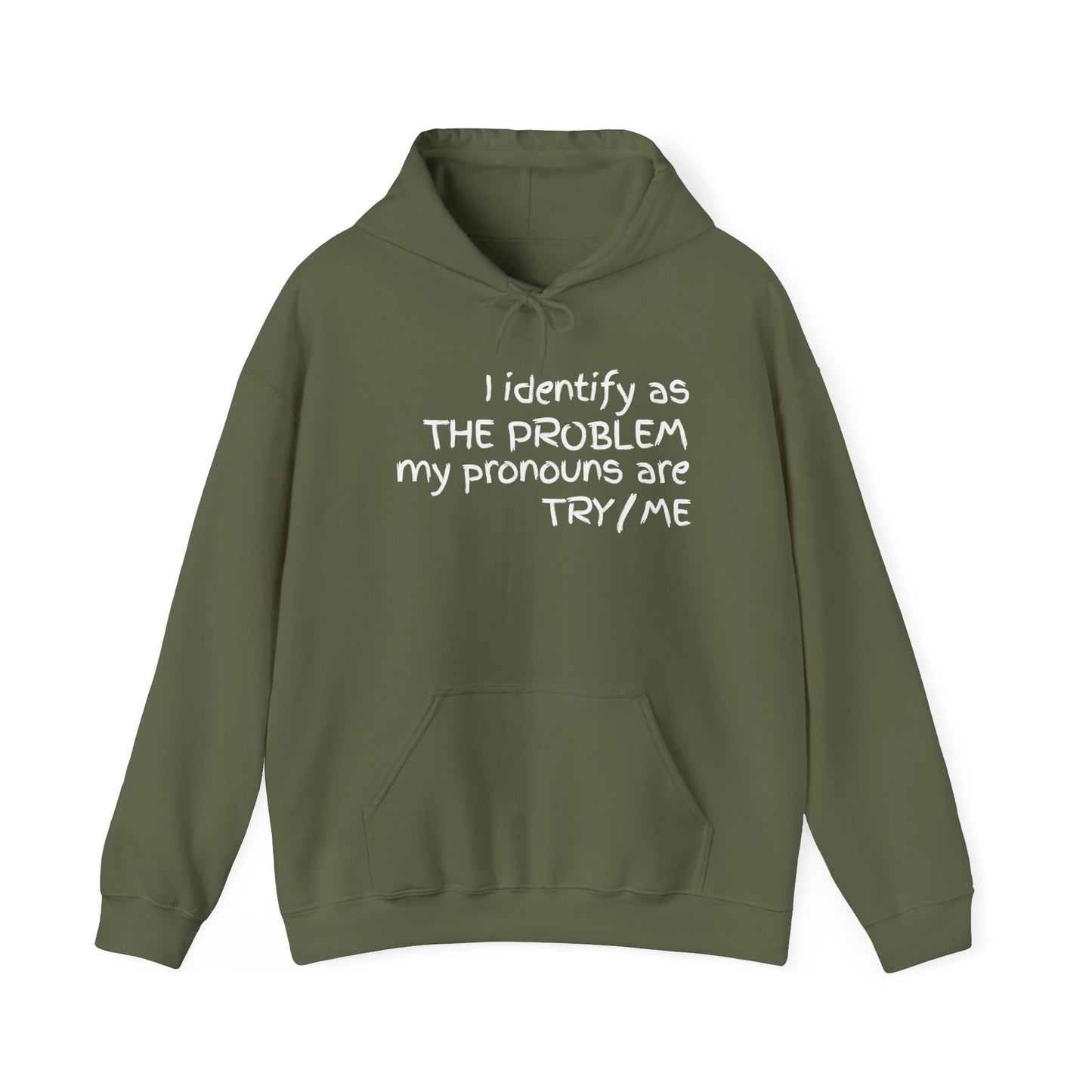 I Identify As The Problem - Hoodie