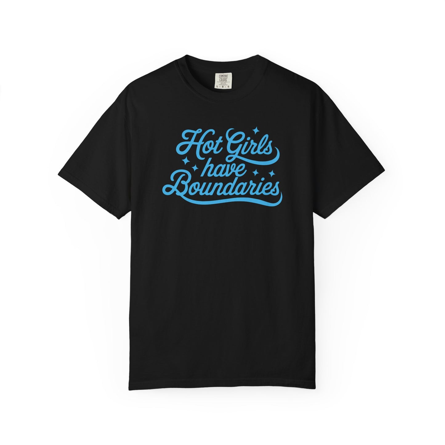 Hot Girls Have Boundaries T-Shirt