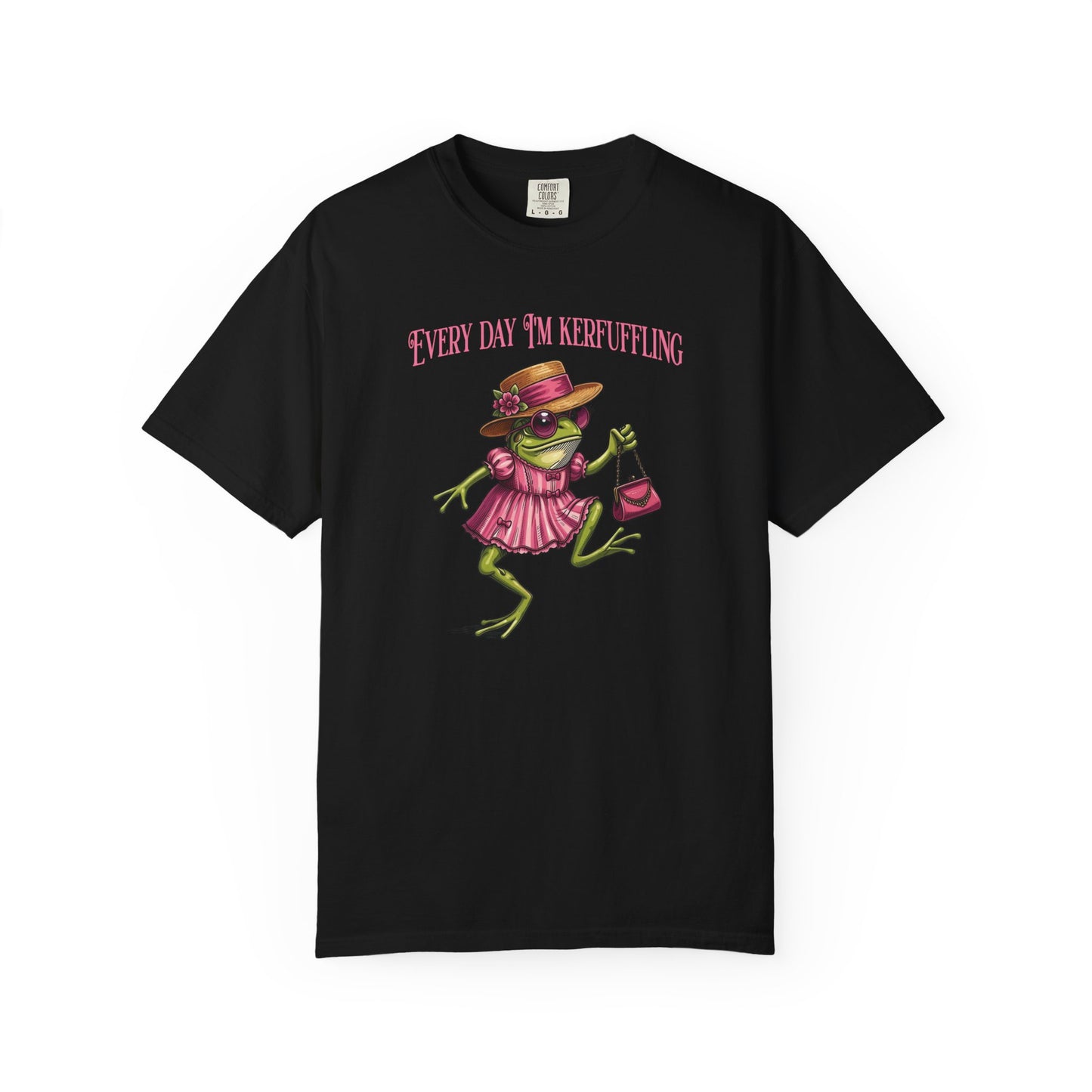 Every Day I'm Kerfuffling - T-Shirt