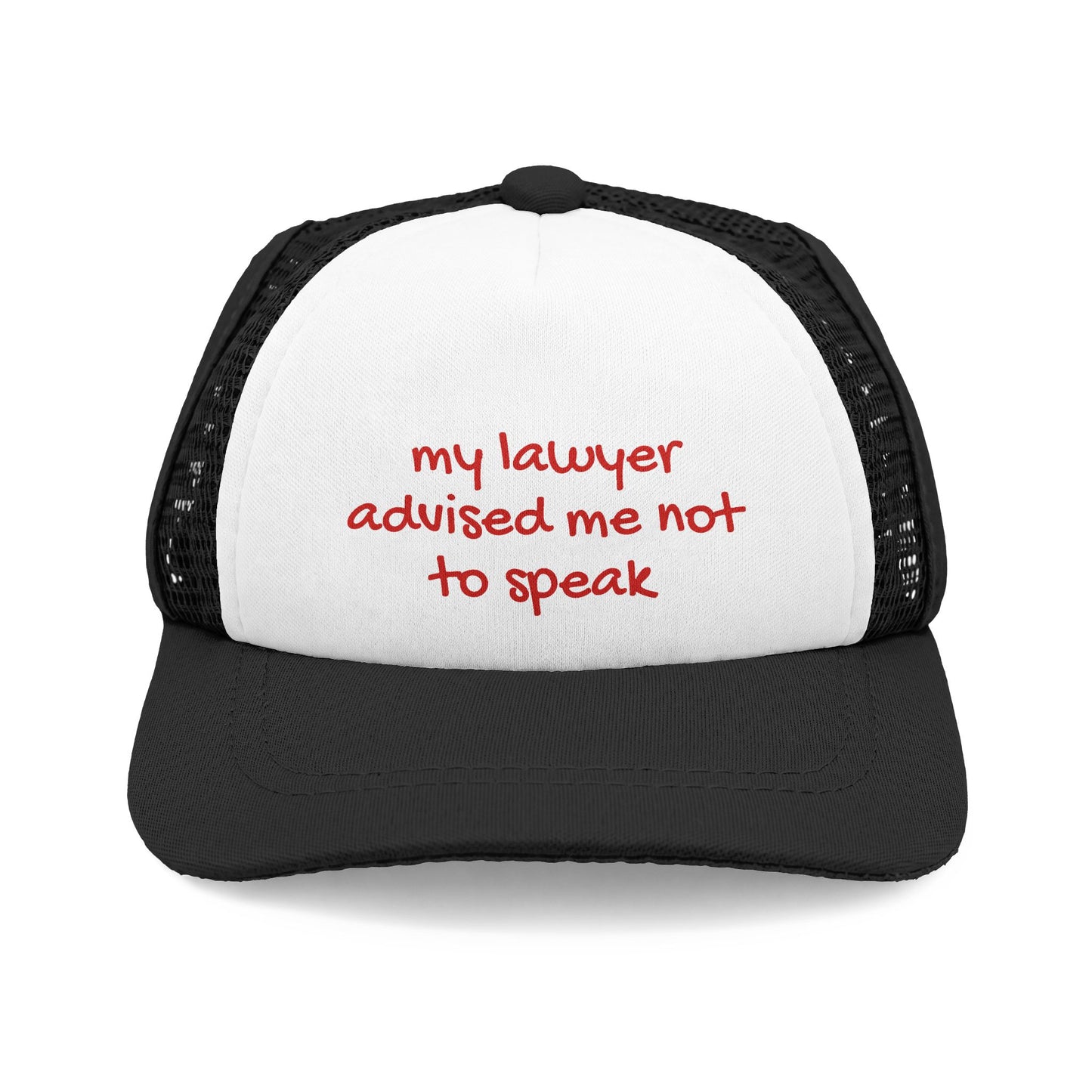 my lawyer advised me not to speak - Dog Hat