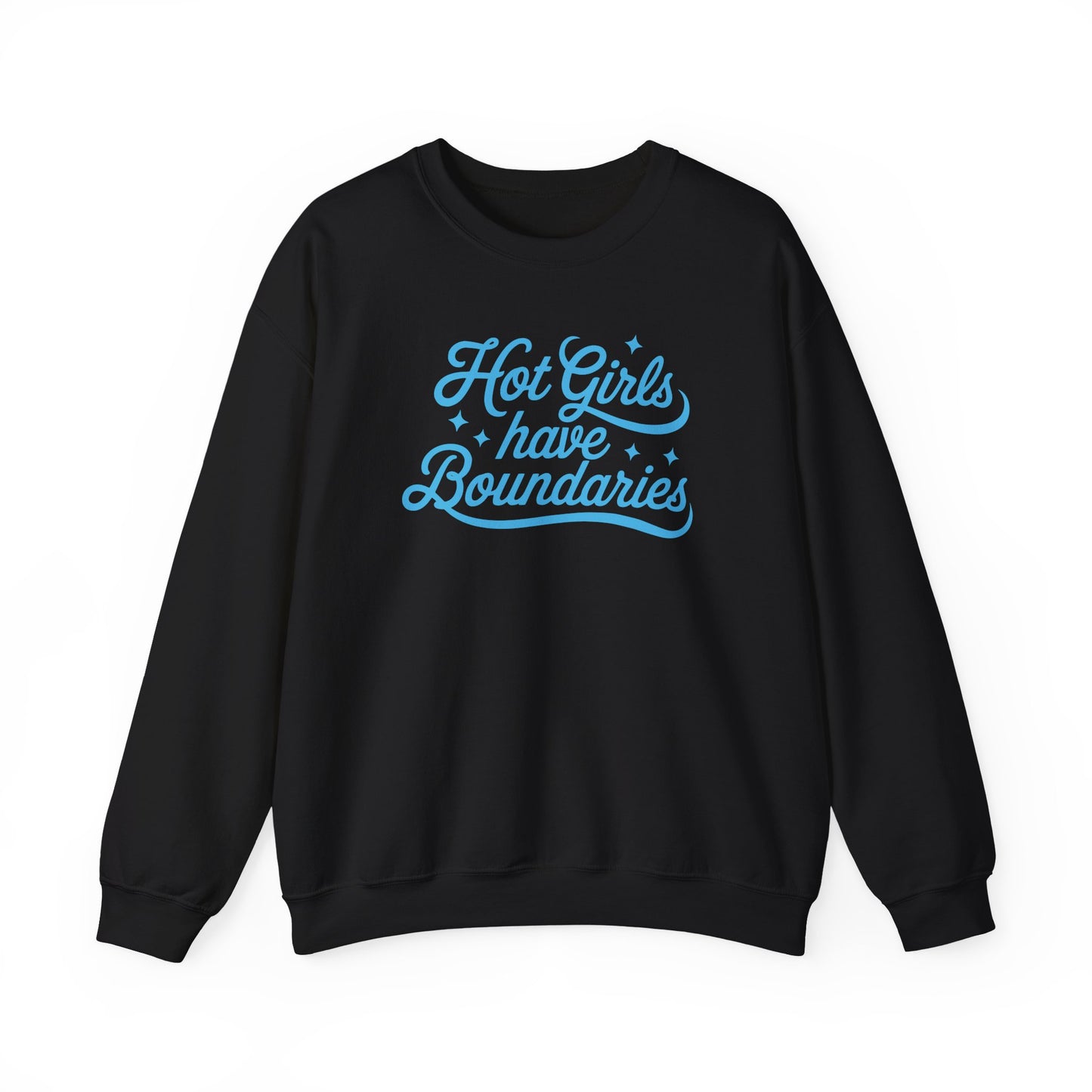 Hot Girls Have Boundaries - Sweatshirt