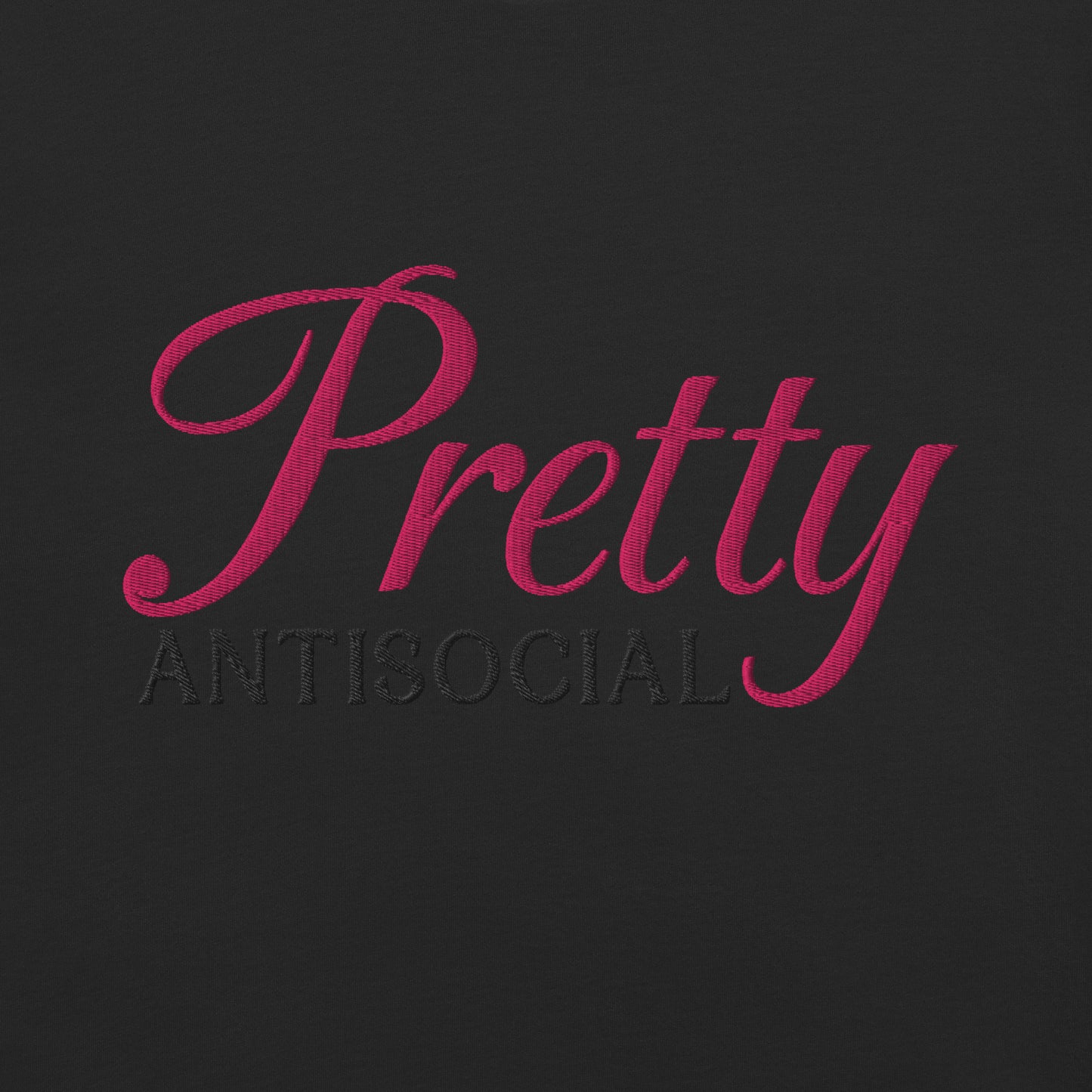 Pretty (antisocial) - Embroidered T Shirt